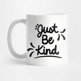 Just Be Kind Mug